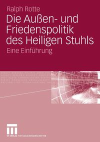 Produktbild: Die Au&szlig;en- und Friedenspolitik des Heiligen Stuhls