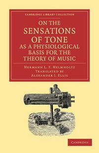 Produktbild: On the Sensations of Tone as a Physiological Basis for the Theory of Music