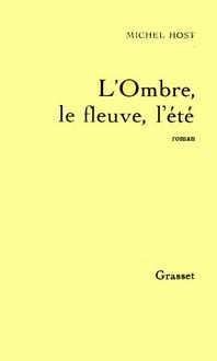 Produktbild: L'ombre, le fleuve, l'&eacute;t&eacute;