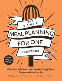 Produktbild: The Ultimate Meal Planning for One Cookbook