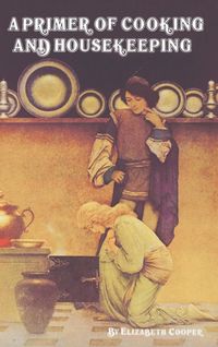 Produktbild: A Primer of Cooking and Housekeeping