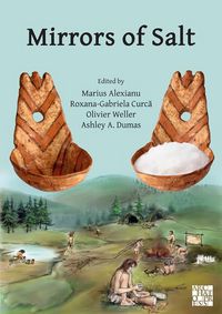Produktbild: Mirrors of Salt: Proceedings of the First International Congress on the Anthropology of Salt