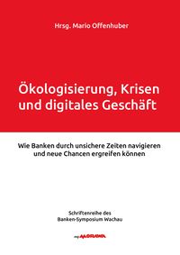 Produktbild: &Ouml;kologisierung, Krisen und digitales Gesch&auml;ft