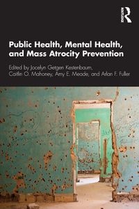 Produktbild: Public Health, Mental Health, and Mass Atrocity Prevention