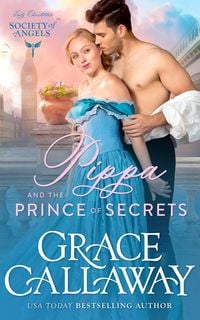 Produktbild: Pippa and the Prince of Secrets (Lady Charlotte's Society of Angels, #2)