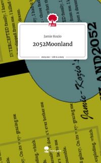 Produktbild: 2052Moonland. Life is a Story - story.one