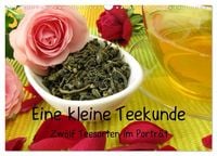 Produktbild: Eine kleine Teekunde - Zw&ouml;lf Teesorten im Portr&auml;t (Wandkalender 2027 DIN A3 quer), CALVENDO Monatskalender