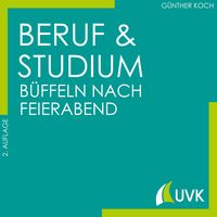 Produktbild: Beruf und Studium - b&uuml;ffeln nach Feierabend