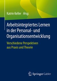 Produktbild: Arbeitsintegriertes Lernen in der Personal- und Organisationsentwicklung
