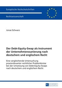 Produktbild: Der Debt-Equity-Swap als Instrument der Unternehmenssanierung nach deutschem und englischem Recht