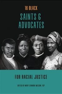 Produktbild: 16 Black Saints and Advocates for Racial Justice