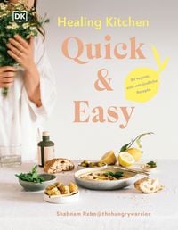 Bild vom Artikel Healing Kitchen - Quick & Easy: vom Autor Shabnam Rebo