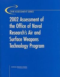 Produktbild: 2002 Assessment of the Office of Naval Research's Air and Surface Weapons Technology Program