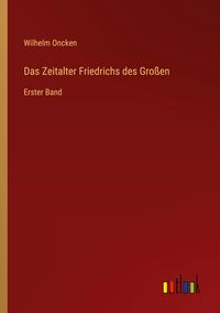 Produktbild: Das Zeitalter Friedrichs des Gro&szlig;en