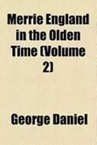 Produktbild: Merrie England in the Olden Time (Volume 2)