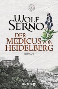 Bild vom Artikel Der Medicus von Heidelberg vom Autor Wolf Serno