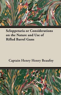 Produktbild: Scloppetaria or Considerations on the Nature and Use of Rifled Barrel Guns