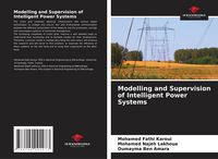 Produktbild: Modelling and Supervision of Intelligent Power Systems