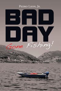 Produktbild: Bad Day Gone Fishing!
