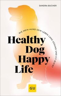Produktbild: Healthy Dog Happy Life