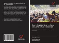 Produktbild: Spo&iquest;ycie pastwisk w regionie p&oacute;&iquest;suche: jak je oszacowa&iquest;
