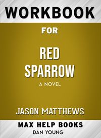 Produktbild: Workbook for Red Sparrow: A Novel (Max-Help Books)