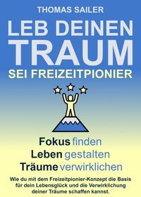 Produktbild: Leb deinen Traum: Sei Freizeitpionier