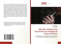 Produktbild: R&ocirc;le des m&eacute;decins du travail dans la strat&eacute;gie de lutte anti-tabac