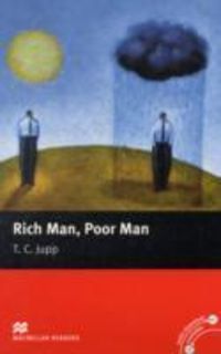 Macmillan Readers Rich Man Poor Man Beginner without CD T. C. Jupp
