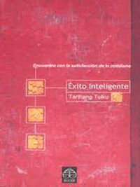 Bild vom Artikel Éxito Inteligente: Encuentro Con La Satisfacción de Lo Cotidiano vom Autor Tarthang Tulku Rinpoche