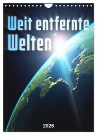 Produktbild: Weit entfernte Welten (Wandkalender 2026 DIN A4 hoch), CALVENDO Monatskalender
