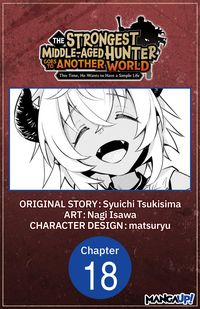 Produktbild: The Strongest Middle-Aged Hunter Goes to Another World: This Time, He Wants to Have a Simple Life #018