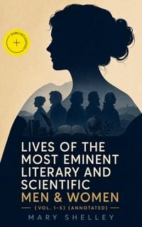 Produktbild: Lives of the Most Eminent Literary and Scientific Men & Women (Vol. 1-5) (Annotated)