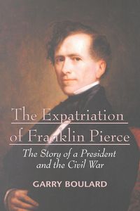 Produktbild: The Expatriation of Franklin Pierce