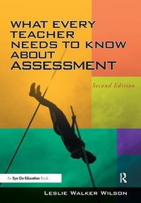 Produktbild: Wilson, L: What Every Teacher Needs to Know about Assessment