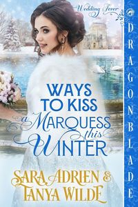 Produktbild: Ways to Kiss a Marquess This Winter