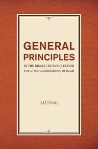 Produktbild: General Principles in the Risale-i Nur Collection for a True Understanding of Islam