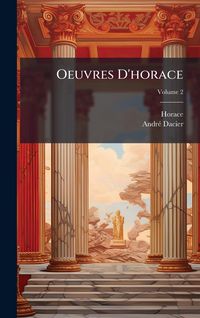 Produktbild: Oeuvres D'horace