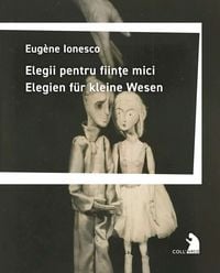 Produktbild: Elegii pentru fiinţe mici - Elegien f&uuml;r kleine Wesen