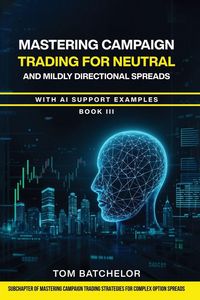 Produktbild: Mastering Campaign Trading for Neutral and Mildly Directional Spreads
