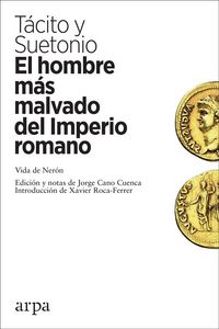 Produktbild: El hombre m&aacute;s malvado del Imperio romano : vida de Ner&oacute;n