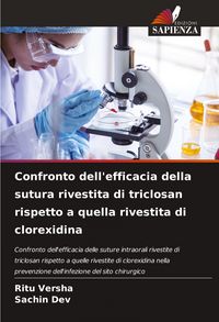 Produktbild: Confronto dell'efficacia della sutura rivestita di triclosan rispetto a quella rivestita di clorexidina