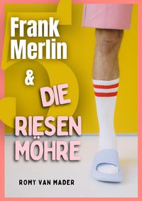 Produktbild: Frank Merlin & die Riesenm&ouml;hre