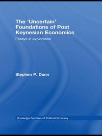 Produktbild: The 'Uncertain' Foundations of Post Keynesian Economics