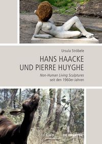 Produktbild: Hans Haacke und Pierre Huyghe