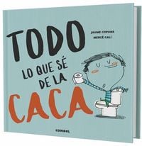 Produktbild: Todo Lo Que S&eacute; de la Caca