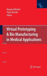 Produktbild: Virtual Prototyping & Bio Manufacturing in Medical Applications