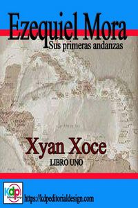 Produktbild: Ezequiel Mora sus primeras andanzas (Aventuras y riesgo, #1)