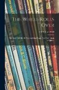 Produktbild: The Wheel Rolls Over; This Book Tells How It Happened That People Can Move About so Quickly