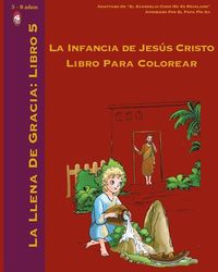 Produktbild: La Infancia de Jes&uacute;s Cristo Libro Para Colorear